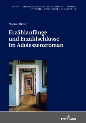 Erzaehlanfaenge und Erzaehlschluesse im Adoleszenzroman