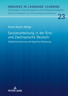 Satzverarbeitung in Der Erst- Und Zweitsprache Deutsch