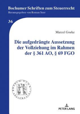 Die aufgedraengte Aussetzung der Vollziehung im Rahmen der  361 AO,  69 FGO