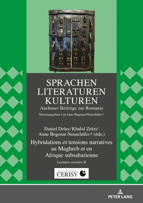 Hybridations Et Tensions Narratives Au Maghreb Et En Afrique Subsaharienne