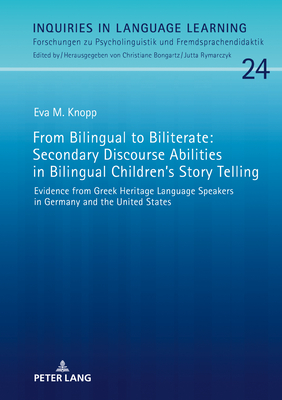 From Bilingual to Biliterate: Secondary Discourse Abilities in Bilingual Children's Story Telling