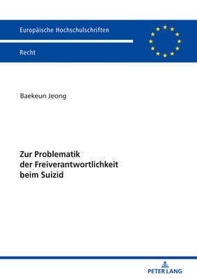 Zur Problematik der Freiverantwortlichkeit beim Suizid