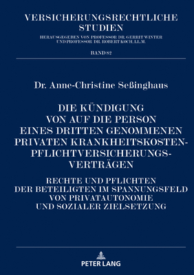 Die Kuendigung von auf die Person eines Dritten genommenen privaten Krankheitskostenpflichtversicherungsvertraegen