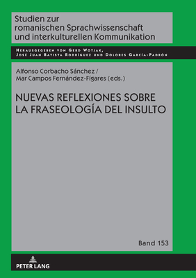 Nuevas reflexiones sobre la fraseologia del insulto