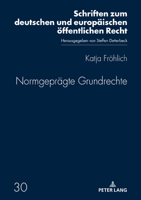 Normgepraegte Grundrechte