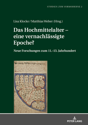 Das Hochmittelalter - Eine Vernachlaessigte Epoche?