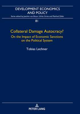 Collateral Damage Autocracy?