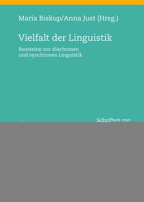 Vielfalt der Linguistik; Bausteine zur diachronen und synchronen Linguistik