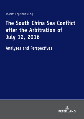 The South China Sea Conflict after the Arbitration of July 12, 2016