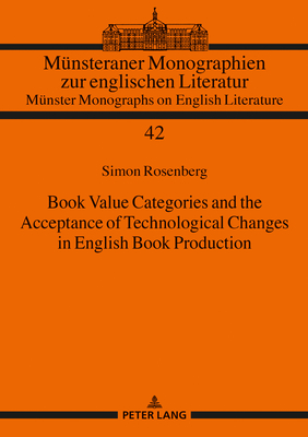 Book Value Categories and the Acceptance of Technological Changes in English Book Production