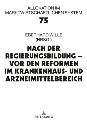 Nach der Regierungsbildung - vor den Reformen im Krankenhaus- und Arzneimittelbereich