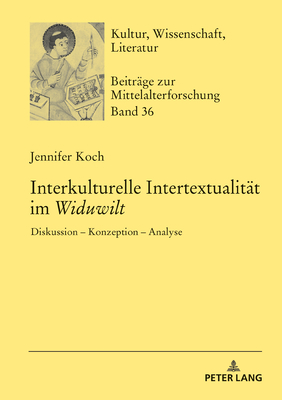 Interkulturelle Intertextualitaet Im "Widuwilt"