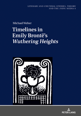 Timelines in Emily Bronte's "Wuthering Heights"