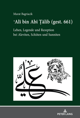 Ali Bin ABI Talib (Gest. 661)