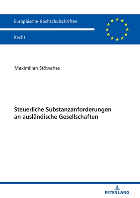 Steuerliche Substanzanforderungen an Auslaendische Gesellschaften