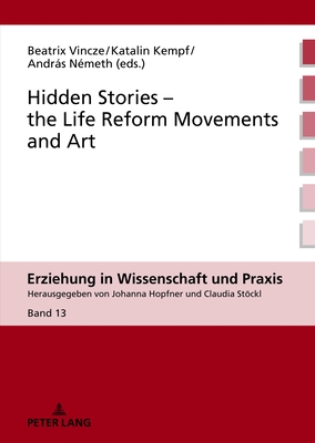 Hidden Stories - the Life Reform Movements and Art