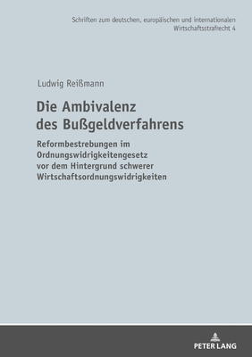 Die Ambivalenz Des Bussgeldverfahrens