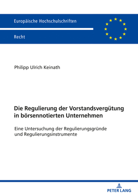 Die Regulierung der Vorstandsverguetung in boersennotierten Unternehmen