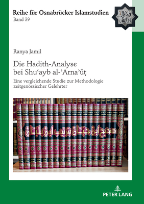 Die Hadith-Analyse bei Shu&#703;ayb al-&#702;Arna&#702;&#363;&#7789;