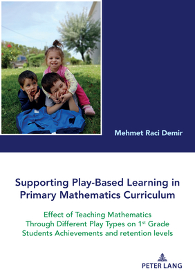 Supporting Play-Based Learning in Primary Mathematics Curriculum