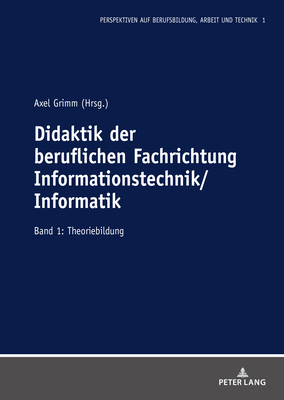 Didaktik Der Beruflichen Fachrichtung Informationstechnik/Informatik