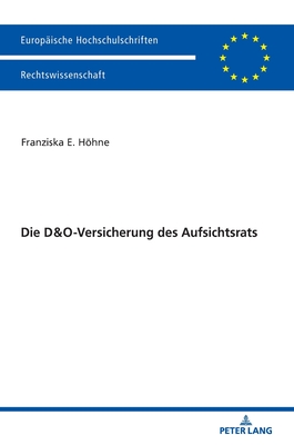 Die D&o-Versicherung Des Aufsichtsrats