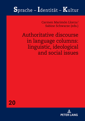 Authoritative Discourse in Language Columns: Linguistic, Ideological and Social issues