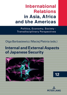 Internal and External Aspects of Japanese Security