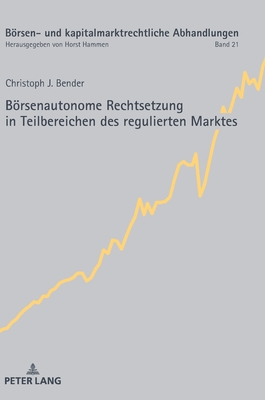 Boersenautonome Rechtsetzung in Teilbereichen des regulierten Marktes