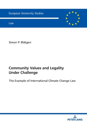 Community Values and Legality under Challenge