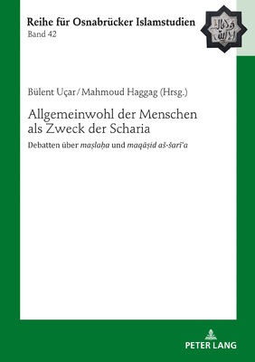 Allgemeinwohl der Menschen als Zweck der Scharia