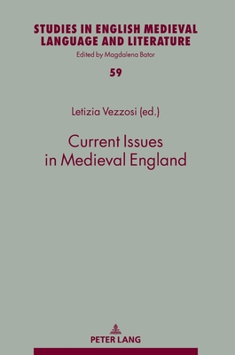 Current Issues in Medieval England