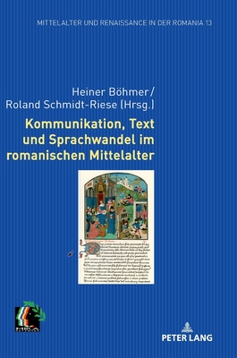 Kommunikation, Text und Sprachwandel im romanischen Mittelalter