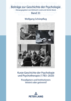 Kurze Geschichte der Psychologie und Psychotherapie (1783-2020)