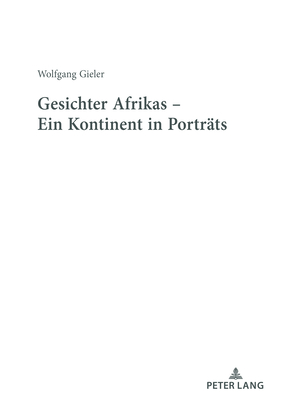 Gesichter Afrikas - Ein Kontinent in Portraets