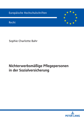 Nichterwerbsmassige Pflegepersonen in der Sozialversicherung