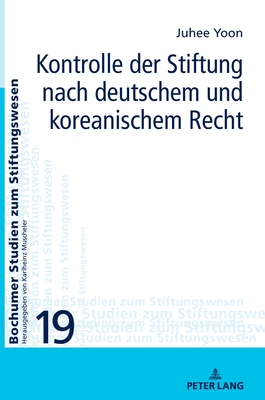 Kontrolle der Stiftung nach deutschem und koreanischem Recht