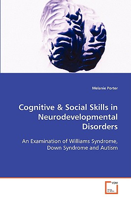 Cognitive & Social Skills in Neurodevelopmental Disorders