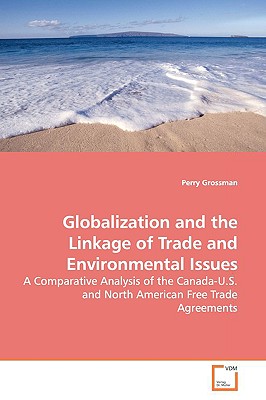 Globalization and the Linkage of Trade and Environmental Issues