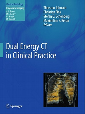 Dual Energy CT in Clinical Practice