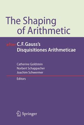 The Shaping of Arithmetic after C.F. Gauss''s Disquisitiones Arithmeticae