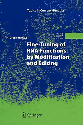 Fine-Tuning of RNA Functions by Modification and Editing