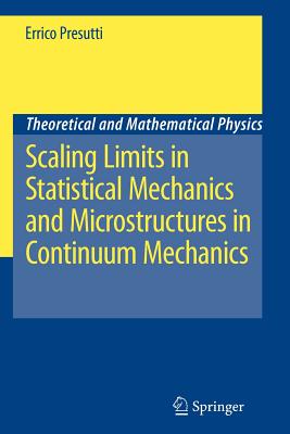 Scaling Limits in Statistical Mechanics and Microstructures in Continuum Mechanics