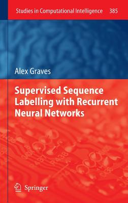 Supervised Sequence Labelling with Recurrent Neural Networks