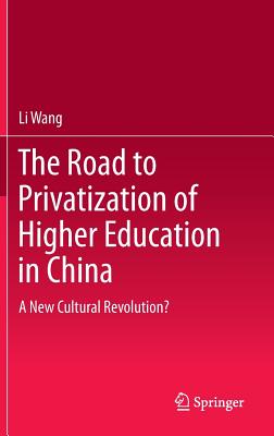 The Road to Privatization of Higher Education in China
