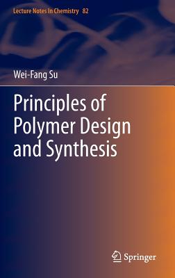 Principles of Polymer Design and Synthesis