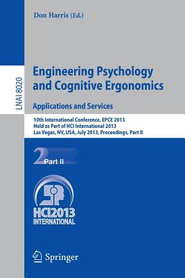 Engineering Psychology and Cognitive Ergonomics. Applications and Services