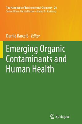 Emerging Organic Contaminants and Human Health
