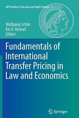 Fundamentals of International Transfer Pricing in Law and Economics