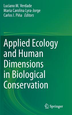 Applied Ecology and Human Dimensions in Biological Conservation